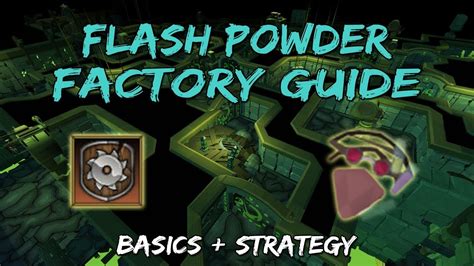patch 26 September 2012 : The '<strong>Flash powder factory</strong>' challenge is now only given when all requirements are met. . Flash powder factory rs3